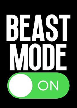 Beast Mode On