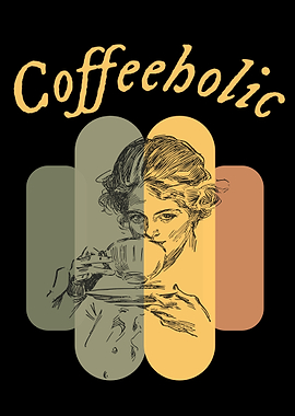 Coffeeholic Vintage Art