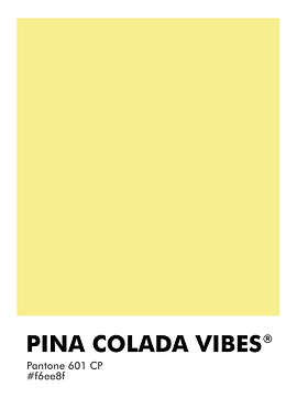 PANTONE PINA COLADA VIBES