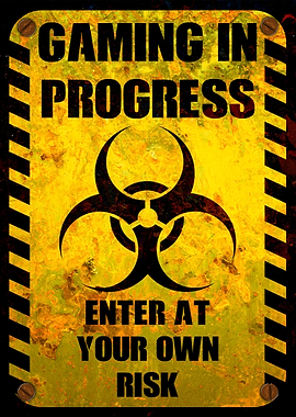 Gaming In Progress Sign