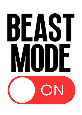 Beast Mode On