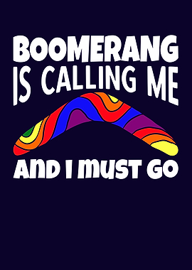 Boomerang Is Calling