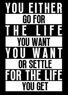 Go For The Life You Want