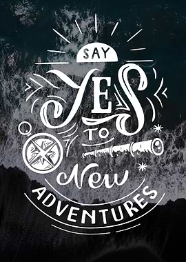 Motivation Say yes to new