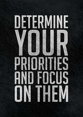 Determine your priorities