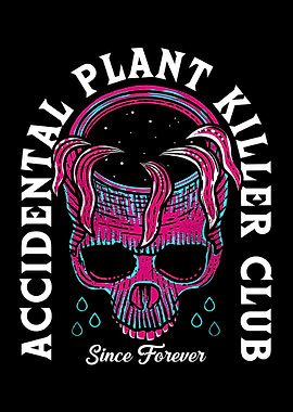 Plant Killer Club