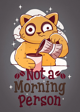 Not a Morning Person