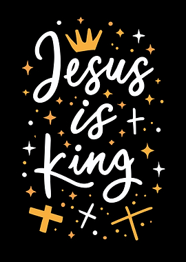 Jesus is King Christian