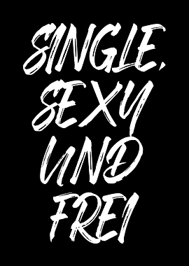Single Sexy und Frei