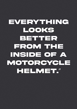 A biker once said