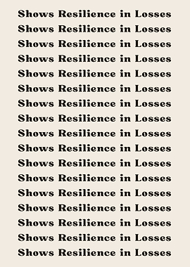 Shows Resilience in Losses