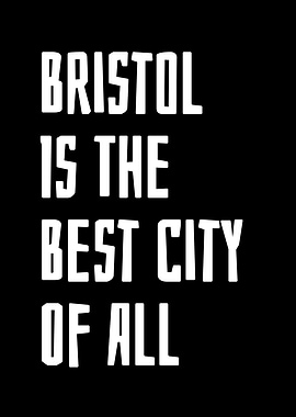 Bristol is the best city