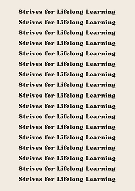 Strives for Lifelong Learn