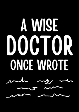 wise doctor bad writing