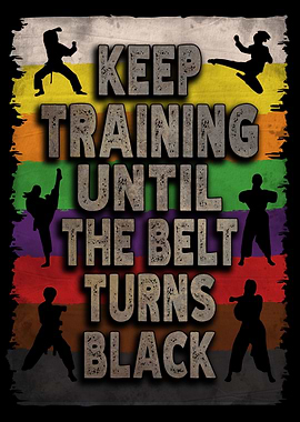 Keep Training Martial Arts