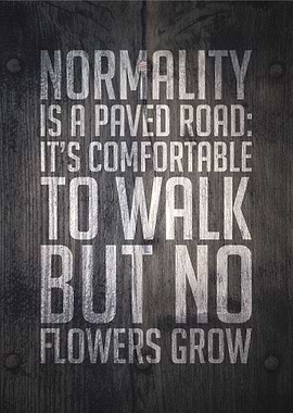 Normality is a paved road