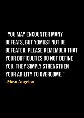 Maya Angelou Quote