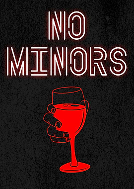 NO MINORS RED WINE