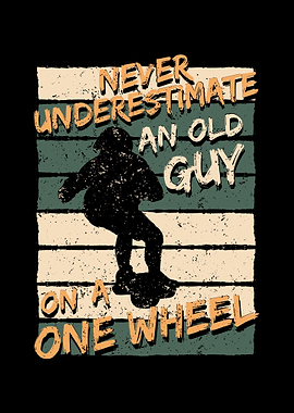 Old Guy On A One Wheel