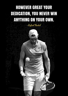 Rafael Nadal Quotes