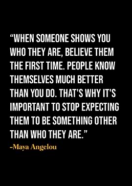 Maya Angelou Quote
