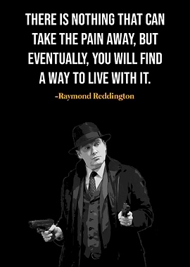 Raymond Reddington Quote