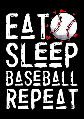 Eat Sleep Baseball Repeat