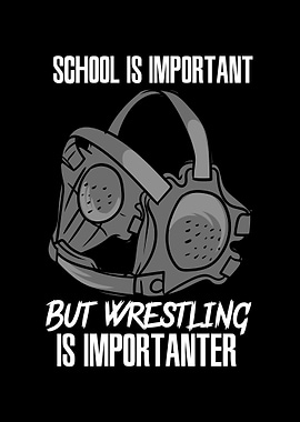 Wrestling Is Importanter