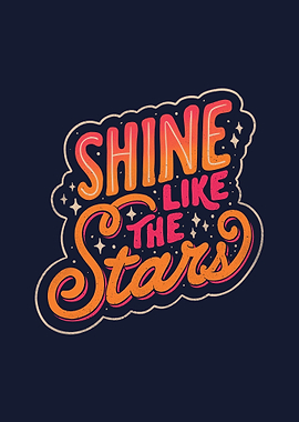 Shine Like The Stars