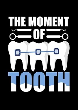 The Moment Of Tooth