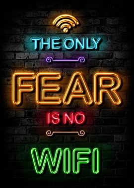 The Only Fear Is No Wifi