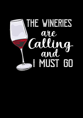 The Wineries Are Calling