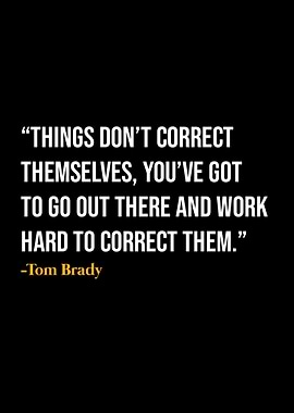 Tom Brady Quote