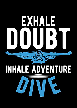 Exhale Doubt Inhale