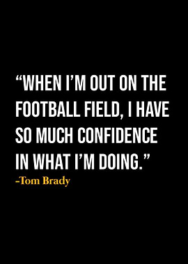 Tom Brady Quote