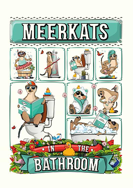 Meerkats in the Bathroom