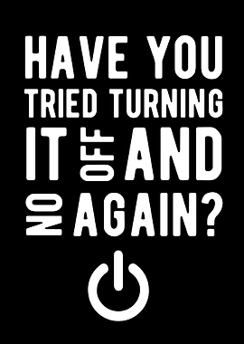 Have You Tried Turning It