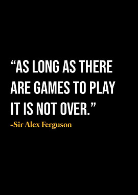 Alex Ferguson Quote