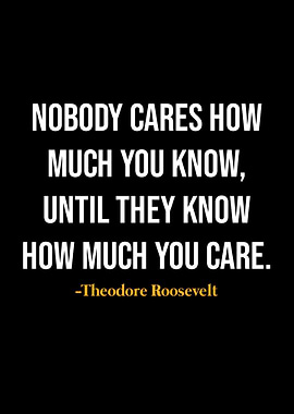Theodore Roosevelt Quotes