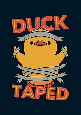 Duck Taped