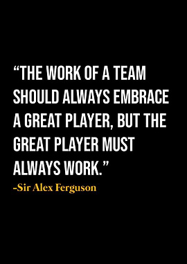 Alex Ferguson Quote