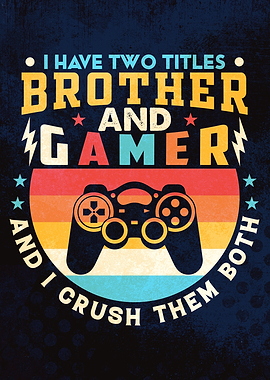 I have two titles brother