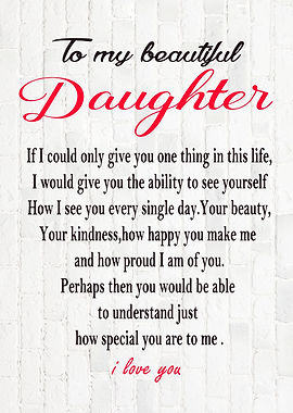 To My Beautiful Daughter
