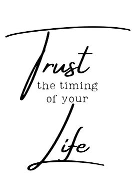 Trust the timing