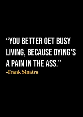 Frank Sinatra Quote