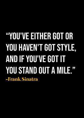 Frank Sinatra Quote