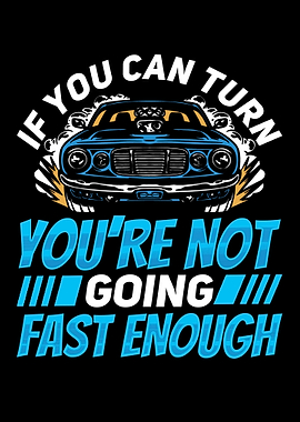 If You Can Turn Youre Not