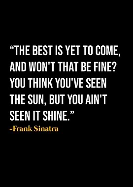 Frank Sinatra Quote