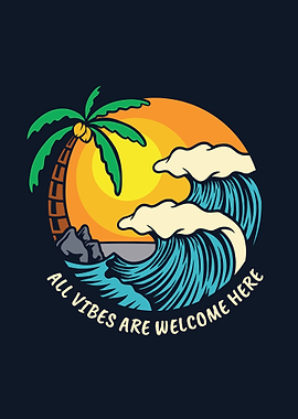 All Vibes Are Welcome Here