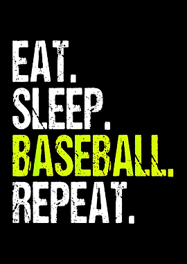 Eat Sleep Baseball